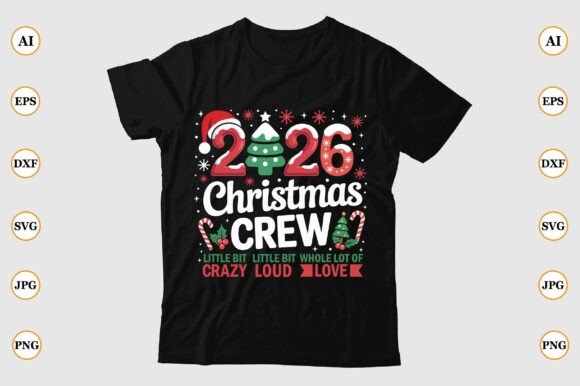 2026 Christmas Crew Little Bit Crazy Lit