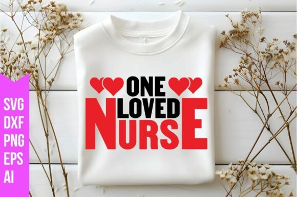 One Loved Nurse Svg: A Versatile Digital Asset for Creative Projects